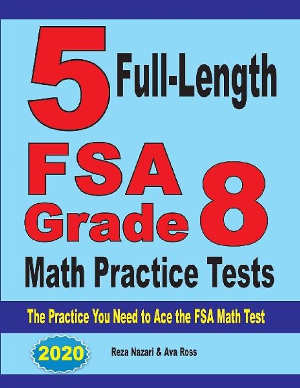 5 Full-Length FSA Grade 8 Math Practice Tests