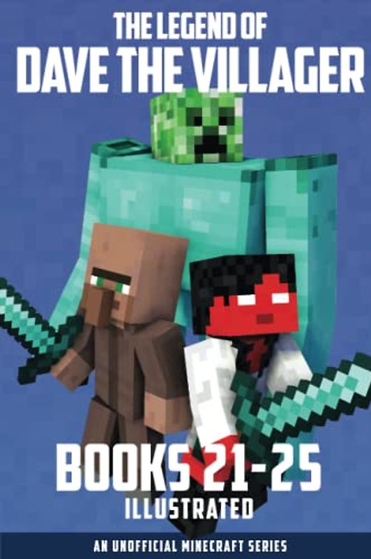 The Legend of Dave the Villager Books 21–25: An unofficial Minecraft series (Dave the Villager Collections, Band 5)