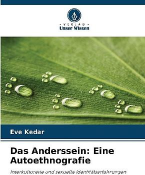 Das Anderssein: Eine Autoethnografie