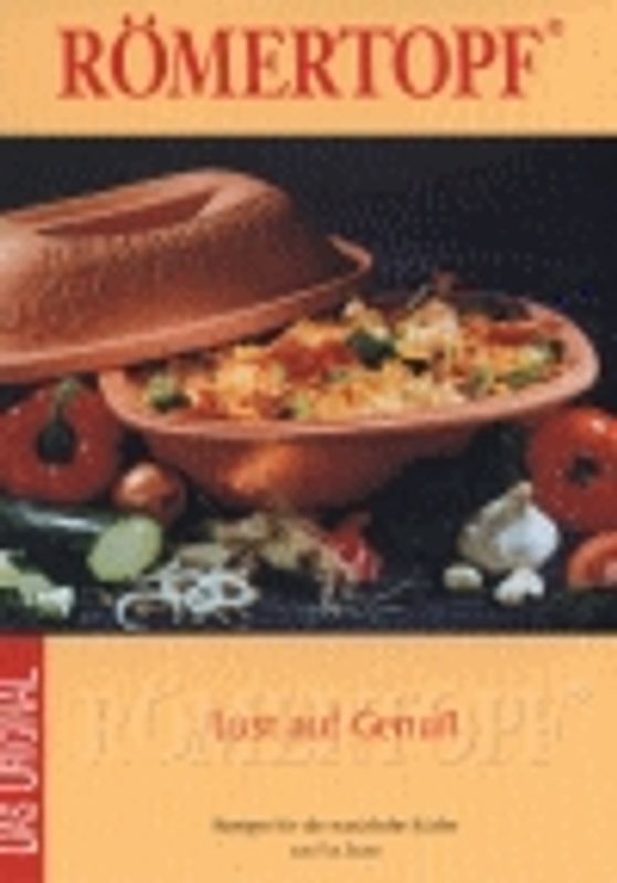 Römertopf - Lust auf Genuss