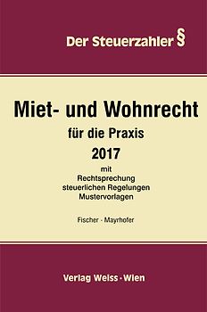 Miet- und Wohnrecht für die Praxis 2017