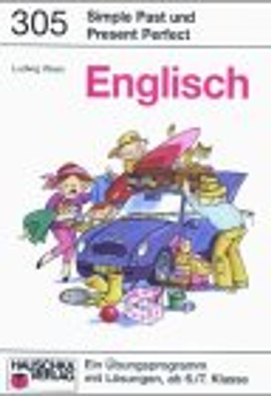 Englisch. Simple Past & Present Perfect. Ab 6./7. Klasse
