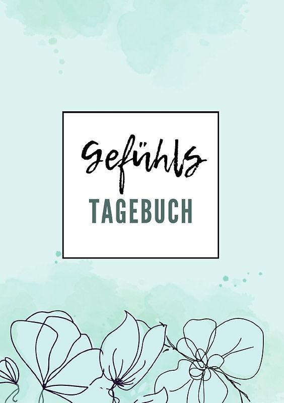 Gefühlstagebuch für Erwachsene