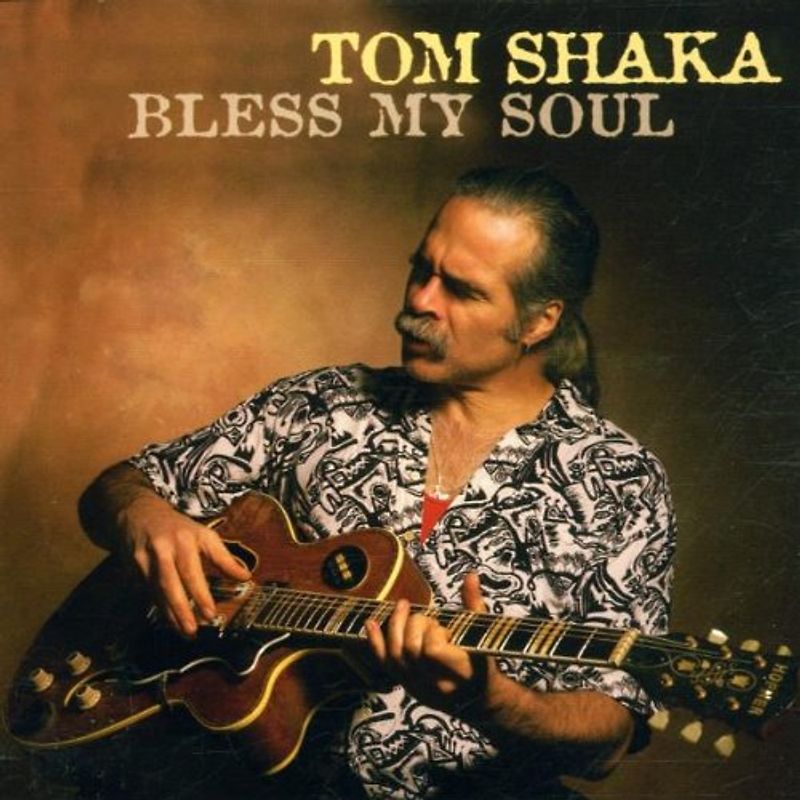Tom Shaka - Bless My Soul