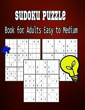 Sudoku Puzzle Book for Adults Easy to Medium: Brain Games For Adults And Seniors Large Print