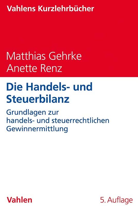 Die Handels- und Steuerbilanz