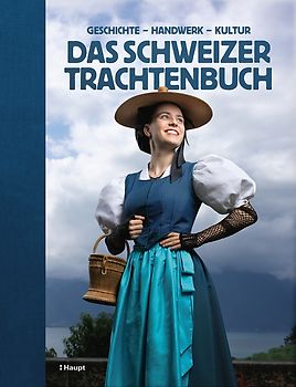 Das Schweizer Trachtenbuch
