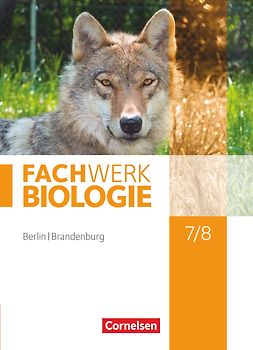 Fachwerk Biologie - Berlin/Brandenburg - 7./8. Schuljahr