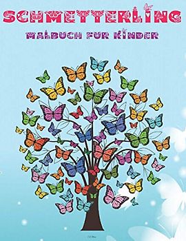 Schmetterling Malbuch für Kinder: Erstaunliche Schmetterling Malvorlagen | Einzigartige Desings | Aufgabenheft für Mädchen / Jungen | Schmetterlingsentwürfe zum Ausmalen für Kinder und Kleinkinder |