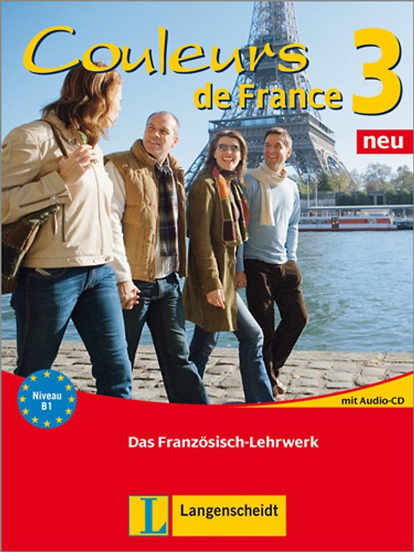 Couleurs de France Neu 3 - Lehr- und Arbeitsbuch mit Audio-CD zum Übungsteil