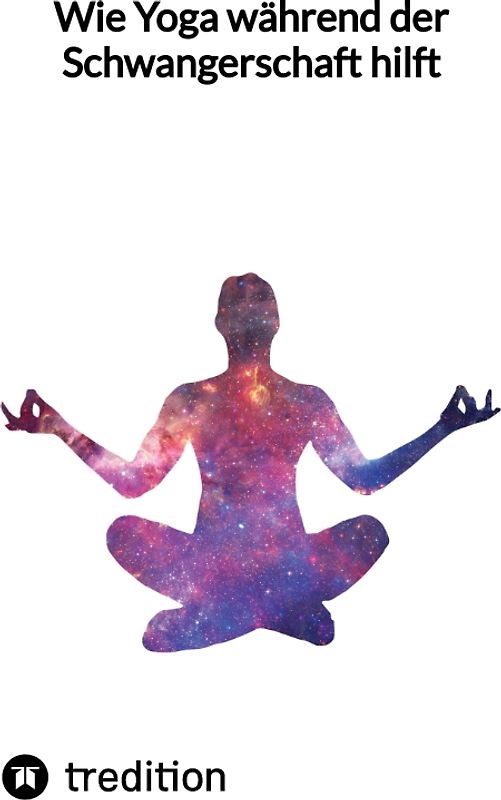 Wie Yoga während der Schwangerschaft hilft