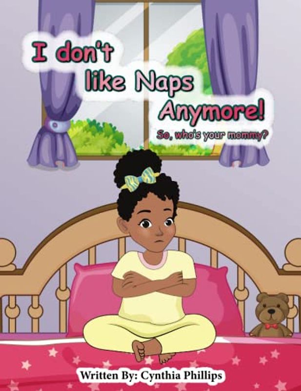 I Don't like Naps Anymore!: So, whose your Mama
