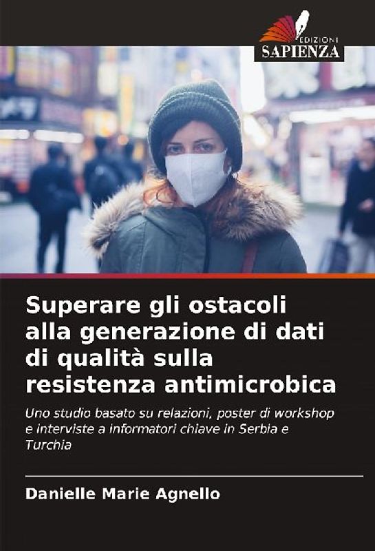 Superare gli ostacoli alla generazione di dati di qualità sulla resistenza antimicrobica