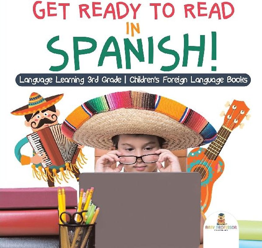 Get Ready to Read in Spanish! Language Learning 3rd Grade | Children's Foreign Language Books