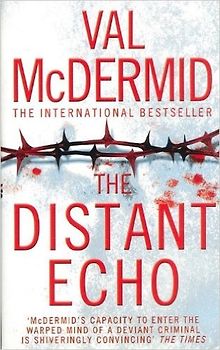 The Distant Echo - Val McDermid