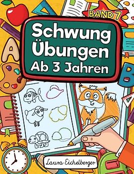 Schwungübungen Ab 3 Jahren - Band 7: Übungsheft Mit Schwungübungen Zur Erhöhung Der Konzentration, Augen-Hand-Koordination Und Feinmotorik. Ideale Vorbereitung Für Den Kindergarten!