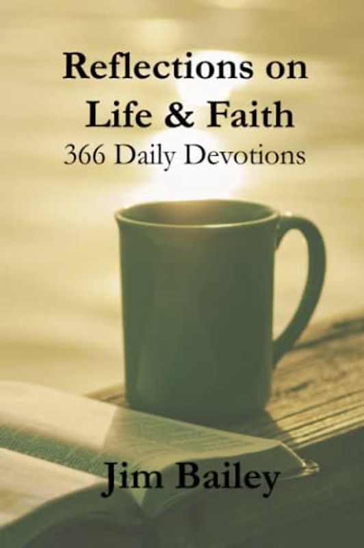 Reflections on Life & Faith 366 Daily Devotions
