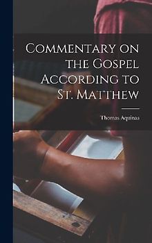 Commentary on the Gospel According to St. Matthew