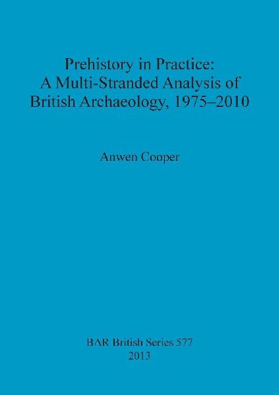 Prehistory in Practice