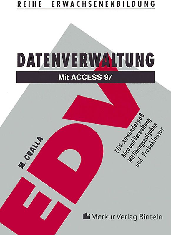 Datenverwaltung mit Access 97