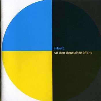 Arbeit - An Den Deutschen Mond