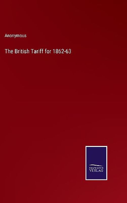 The British Tariff for 1862-63