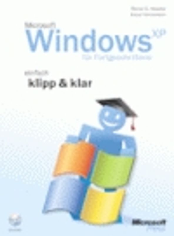 Windows XP für Fortgeschrittene - einfach klipp & klar