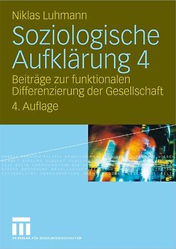 Soziologische Aufklärung 4