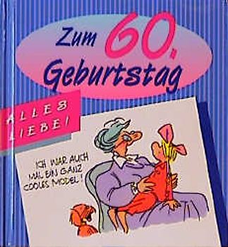 Alles Liebe zum 60. Geburtstag