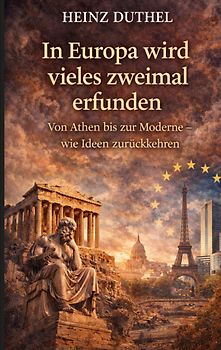 In Europa wird vieles zweimal erfunden