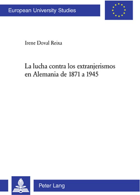 La lucha contra los extranjerismos en Alemania de 1871 a 1945