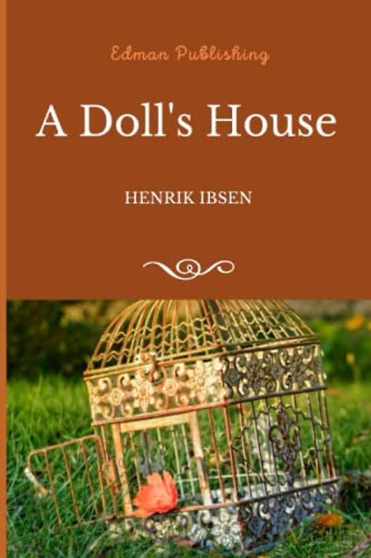 A Doll's House: a play