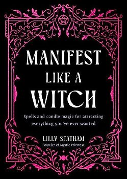 Manifest Like a Witch