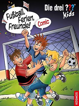 Die drei ??? Kids, Fußball, Ferien, Freunde!