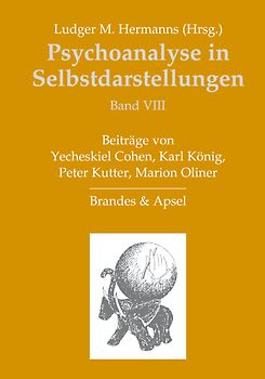 Psychoanalyse in Selbstdarstellungen / Psychoanalyse in Selbstdarstellungen