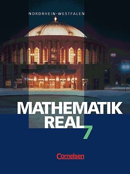 Mathematik real. Nordrhein-Westfalen / 7. Schuljahr - Schülerbuch