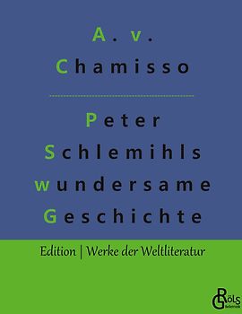 Peter Schlemihls wundersame Geschichte