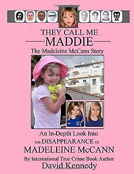They Call Me Maddie: The Madeleine McCann Story