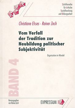 Vom Verfall der Traditionen zur Neubildung politischer Subjektivität