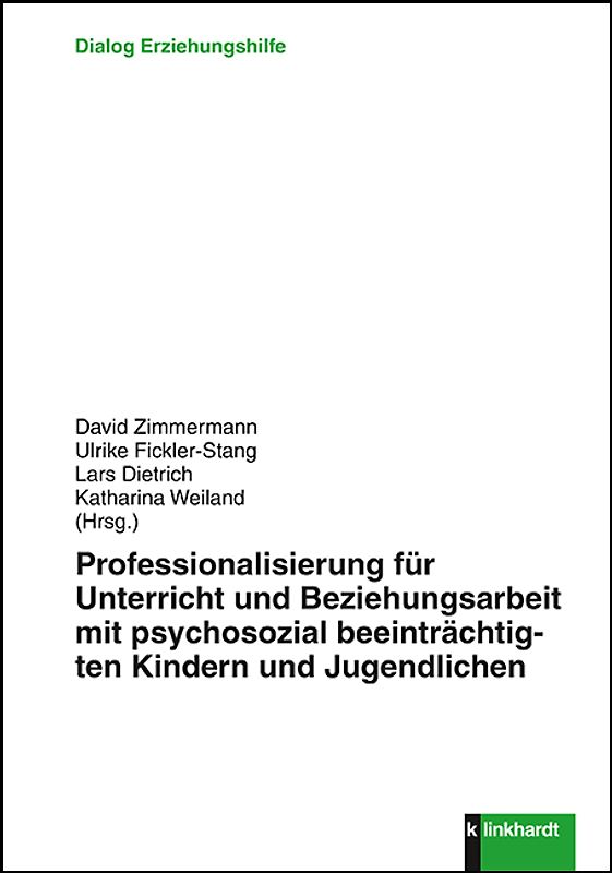 Professionalisierung für Unterricht und Beziehungsarbeit mit psychosozial beeinträchtigten Kindern und Jugendlichen