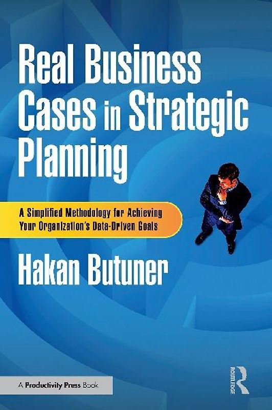 Real Business Cases in Strategic Planning