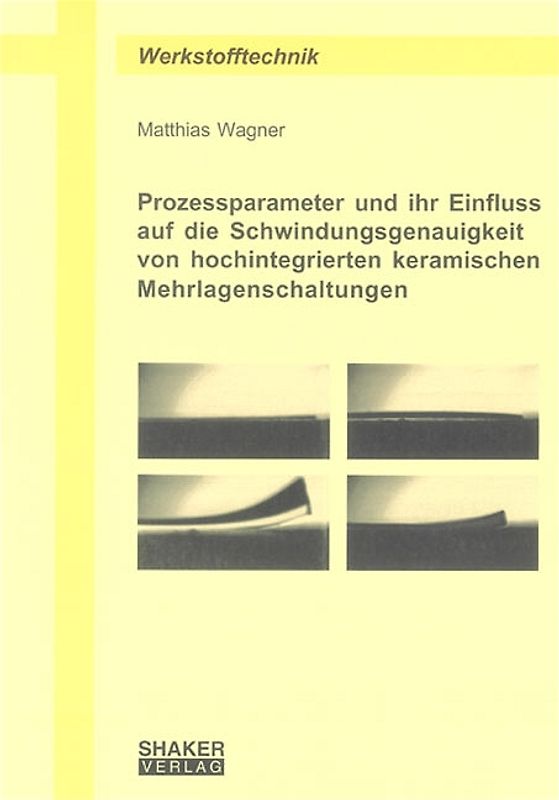Prozessparameter und ihr Einfluss auf die Schwindungsgenauigkeit von hochintegrierten keramischen Mehrlagenschaltungen