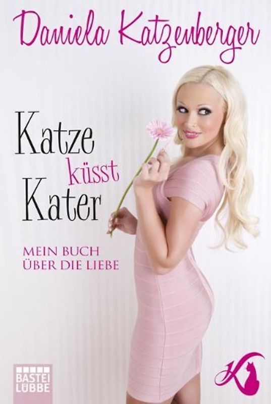 Katze küsst Kater. Mein Buch über die Liebe