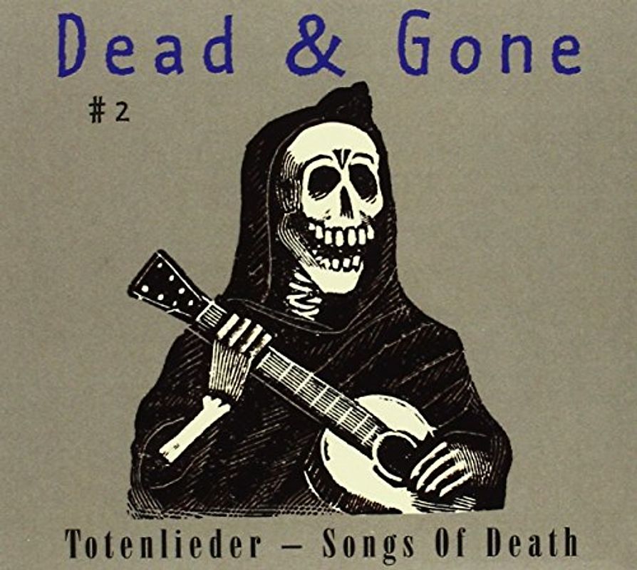 Various - Dead & Gone/Totenlieder