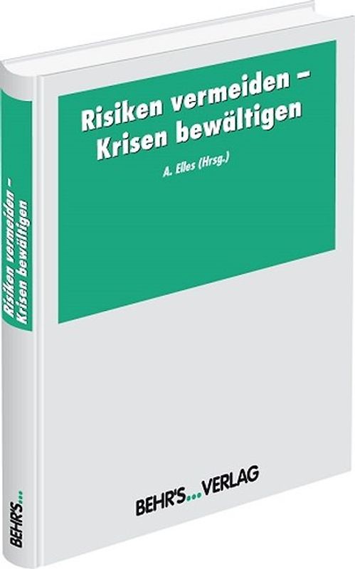 Risiken vermeiden - Krisen bewältigen