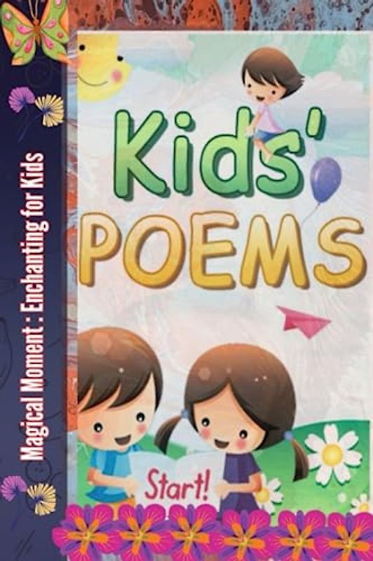 Magical Moment : Enchanting For Kids: Enchanting For Kids