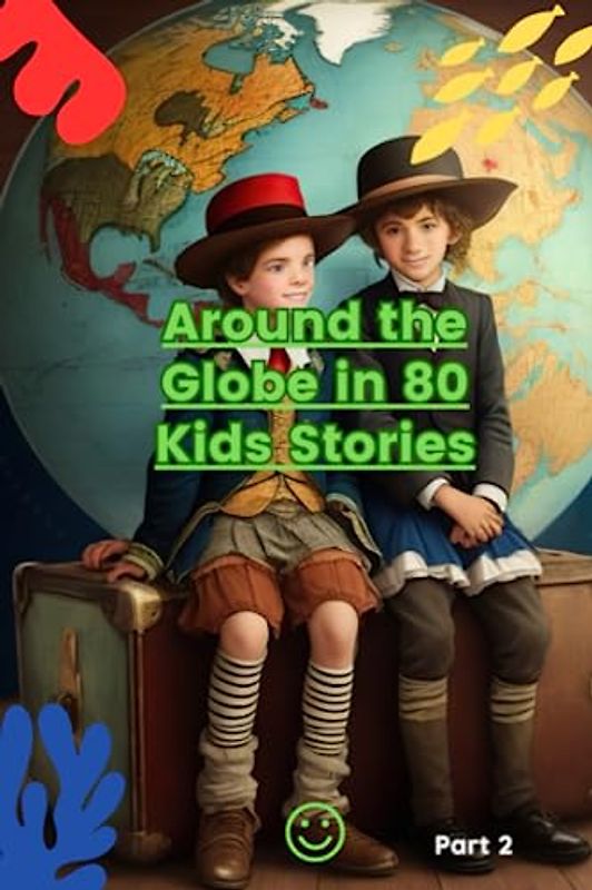 Around the Globe in 80 Kids Stories