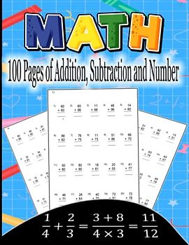 Math 100 Pages of Addition, Subtraction and Number Bond Practice: Number Tracing, Addition and Subtraction math workbook for toddlers ages 2-4 and pre ... Words & Math for Preschool & Kindergarten
