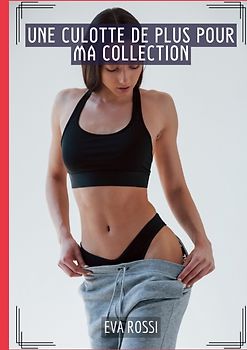 Une culotte de plus pour ma collection