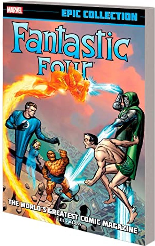 Fantastic Four Epic Collection: The World's Greatest Comic Magazine